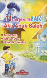 11 Cerpen terbaik Aku Anak sholeh