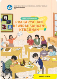 Image of EBook Buku Panduan Guru Prakarya dan Kewirausahaan: Kerajinan untuk SMA/MA Kelas XI