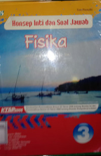 Konsep Inti dan Soal Jawab Fisika Untuk Kelas XII SMA dan MA
