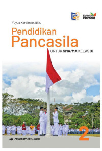 Pendidikan Pancasila Untuk SMA/MA Kelas XI