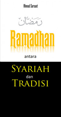 Ramadhan Antara Syariat & Tradisi