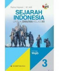Image of Sejarah Indonesia Untuk SMA/MA Kelas XII Kelompok Wajib