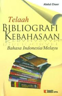 Image of Telaah Bibliografi Kebahasaan Bahasa Indonesia / Melayu