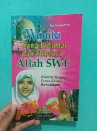 Wanita Yang dicintai dan Dibenci Allah SWT