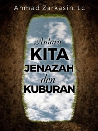 Antara Kita, Jenazah dan Kuburan