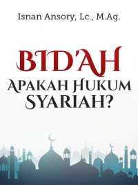 Bid`ah: Apakah Hukum Syariah?