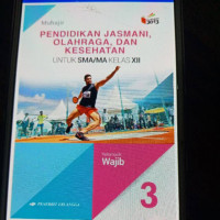 Pendidikan Jasmani, Olahraga, dan Kesehatan jilid 3 untuk SMA/MA kelas XII kelompok Wajib