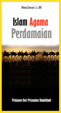 Islam Agama Perdamaian : Pelajaran Dari Perjanjian Hudaibiyah