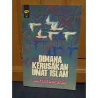 Image of DIMANA KERUSAKAN UMAT ISLAM