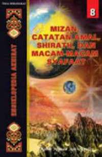 Ensiklopedia Akhirat Mizan, Catatan Amal, Shirath, dan Macam-macam Syafaat