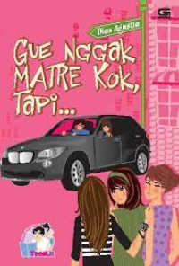 Image of Gue nggak Matre kok, tapi...