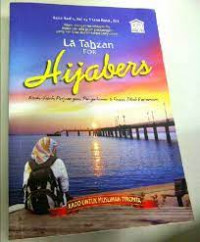 La Tahzan for Hijabers (Kisah-kisah Perjuangan, Pengorbanan, dan Proses Jilbab Pertamaku)