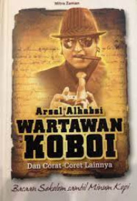 Wartawan Koboi dan Corat-coret Lainnya