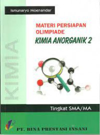 Materi Persiapan Olimpiade kimia Anorganik 2 Tingkat SMA / MA