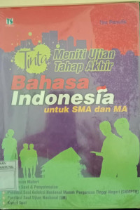 Tinta Meniti Ujian Tahap Akhir Bahasa Indonesia untuk SMA dan MA